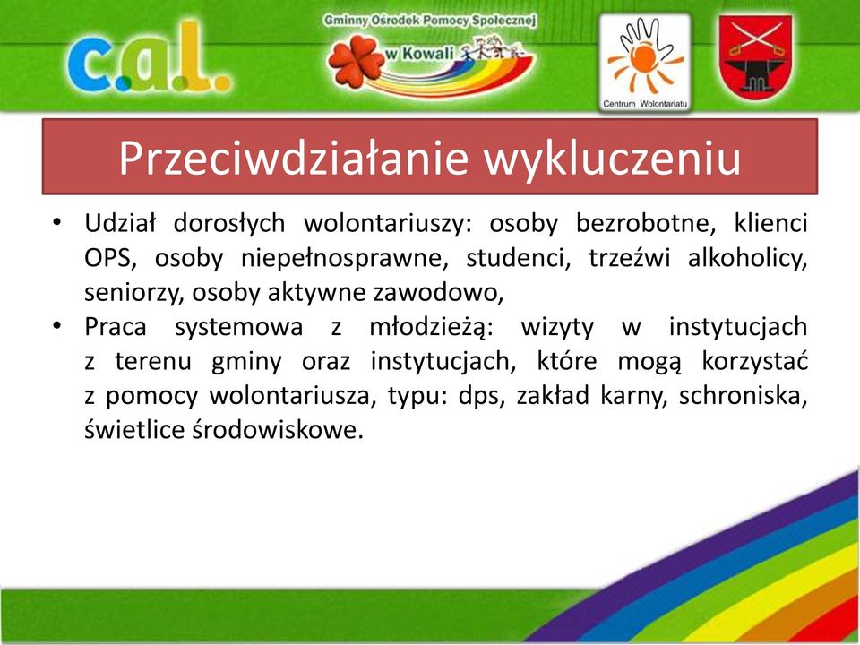 systemowa z młodzieżą: wizyty w instytucjach z terenu gminy oraz instytucjach, które mogą