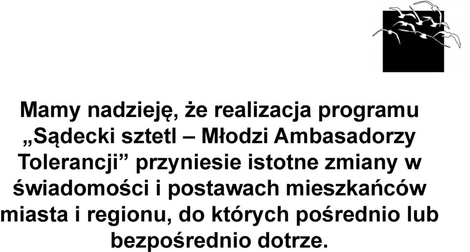 zmiany w świadomości i postawach mieszkańców miasta