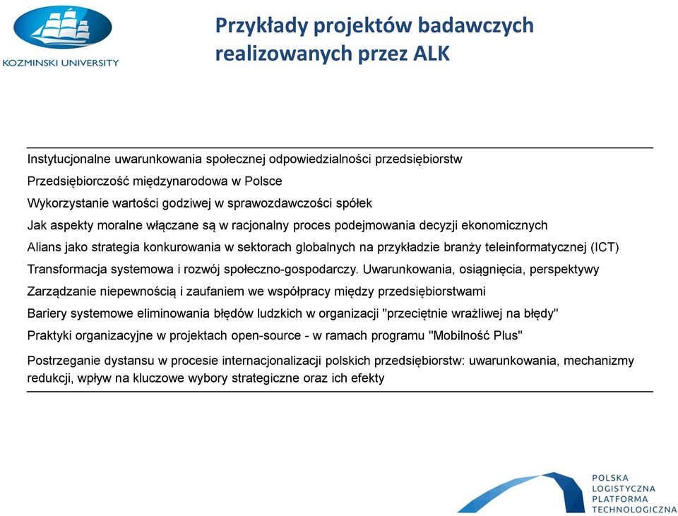 branży teleinformatycznej (ICT) Transformacja systemowa i rozwój społeczno-gospodarczy.