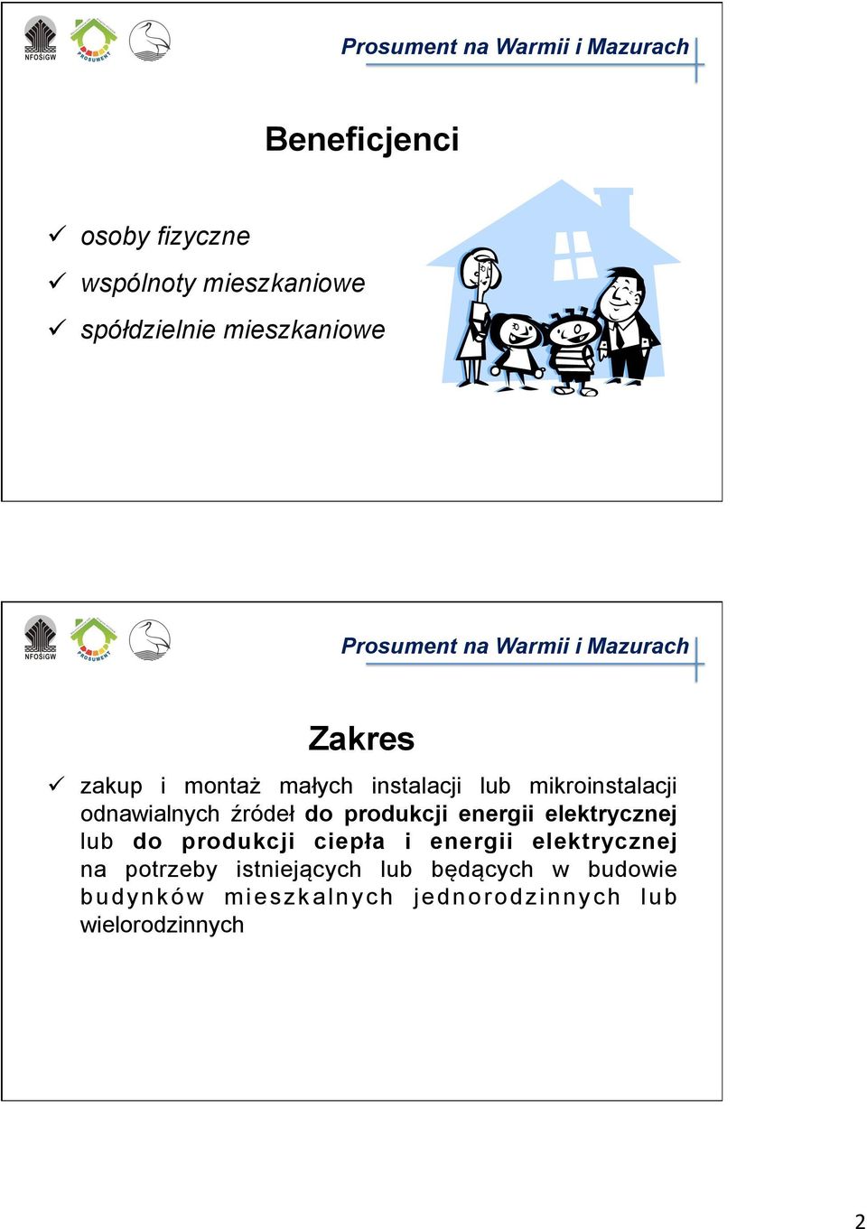 produkcji energii elektrycznej lub do produkcji ciepła i energii elektrycznej na