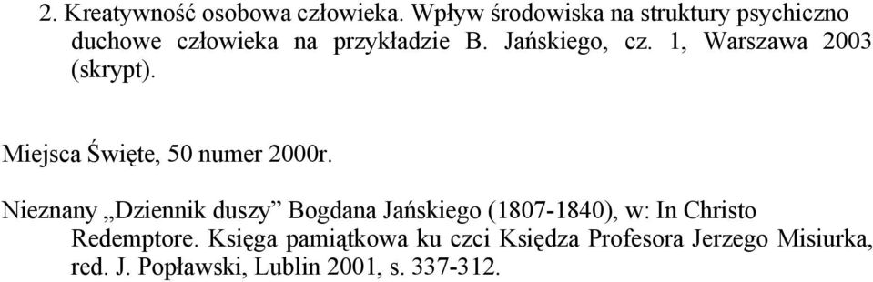 1, Warszawa 2003 (skrypt). Miejsca Święte, 50 numer 2000r.