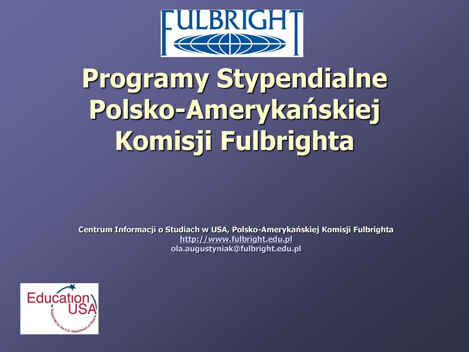w USA, Polsko-Amerykańskiej Komisji Fulbrighta