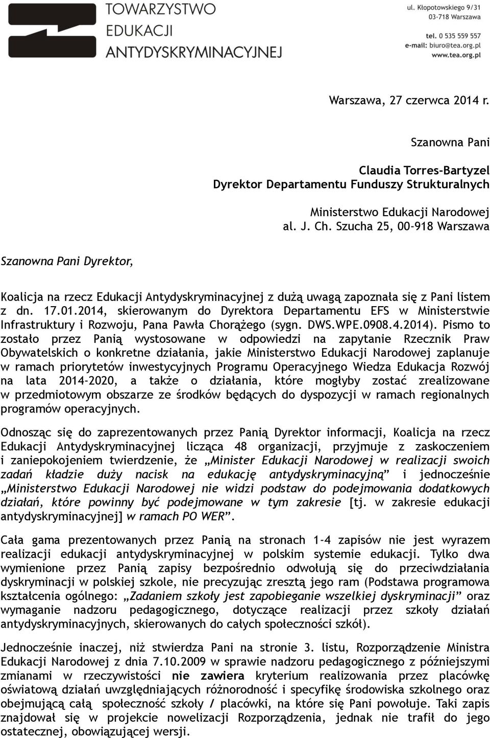2014, skierowanym do Dyrektora Departamentu EFS w Ministerstwie Infrastruktury i Rozwoju, Pana Pawła Chorążego (sygn. DWS.WPE.0908.4.2014).