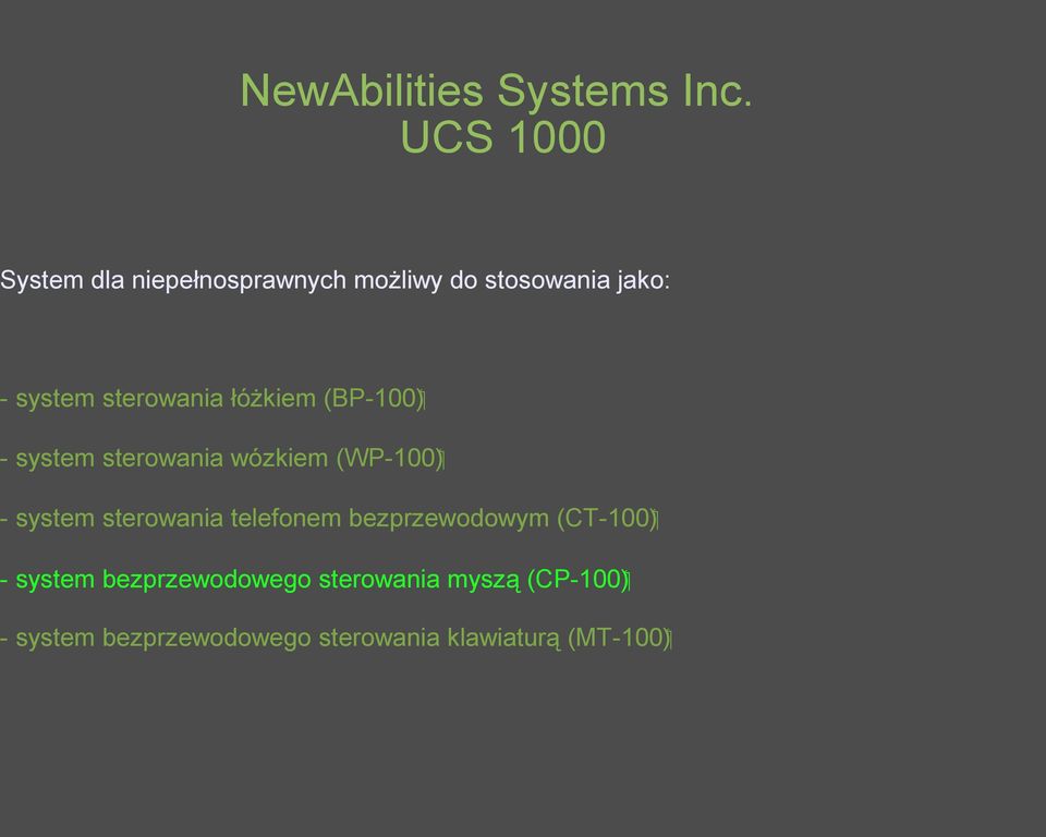 system sterowania łóżkiem ( WP-100 ) - system sterowania wózkiem ( CT-100 ) -