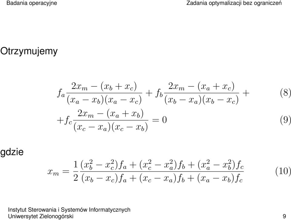 (9) gdzie x m = 1 2 (x 2 b x 2 c)f a + (x 2 c x 2 a)f b + (x 2 a x 2 b)f c