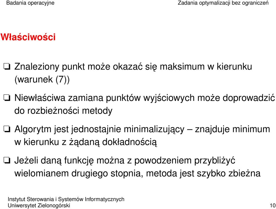 minimalizujacy znajduje minimum w kierunku z żadan a dokładnościa Jeżeli dana funkcję można z