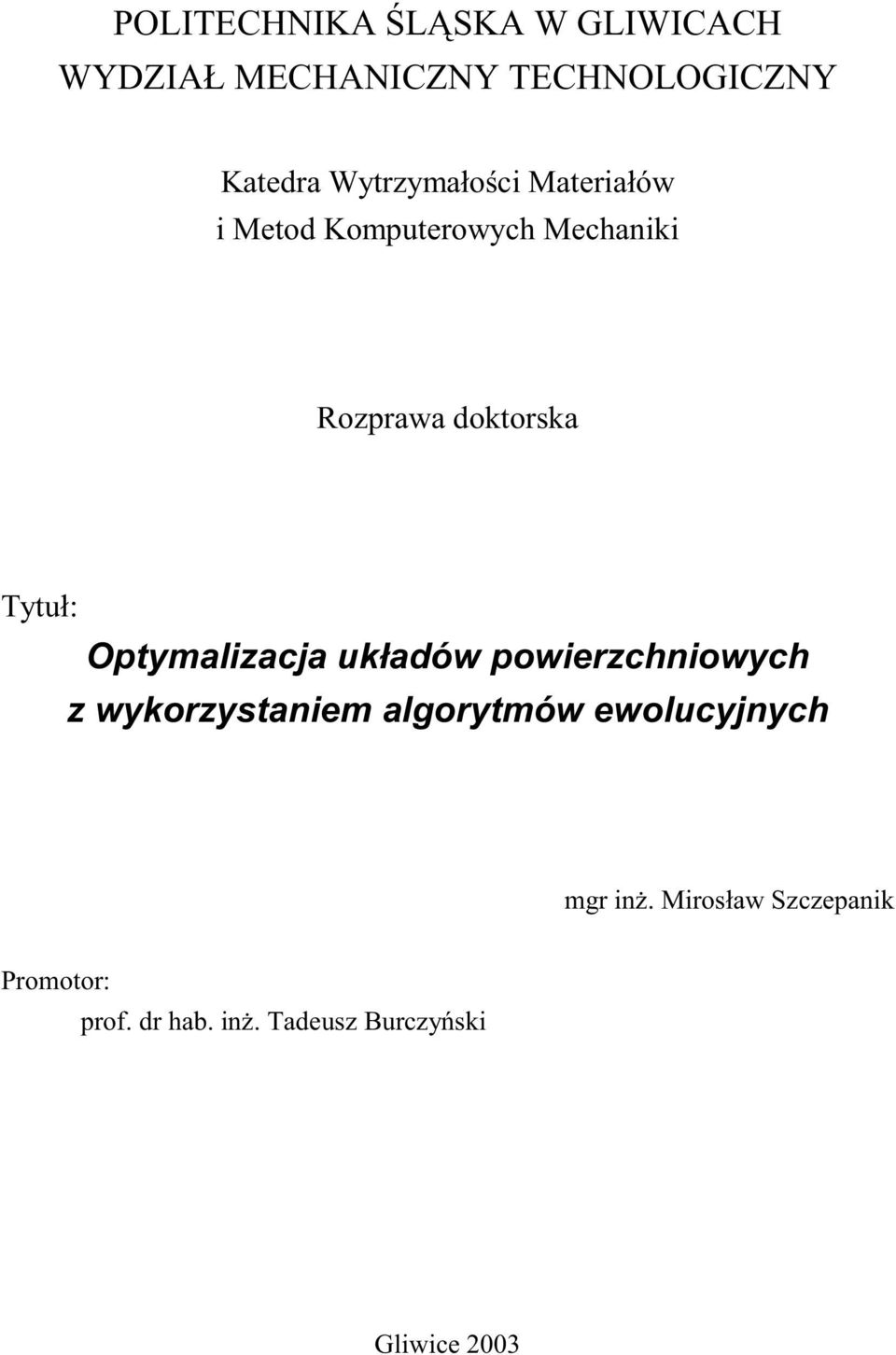 Optymalizacja układów powirzchniowych z wykorzystanim algorytmów wolucyjnych