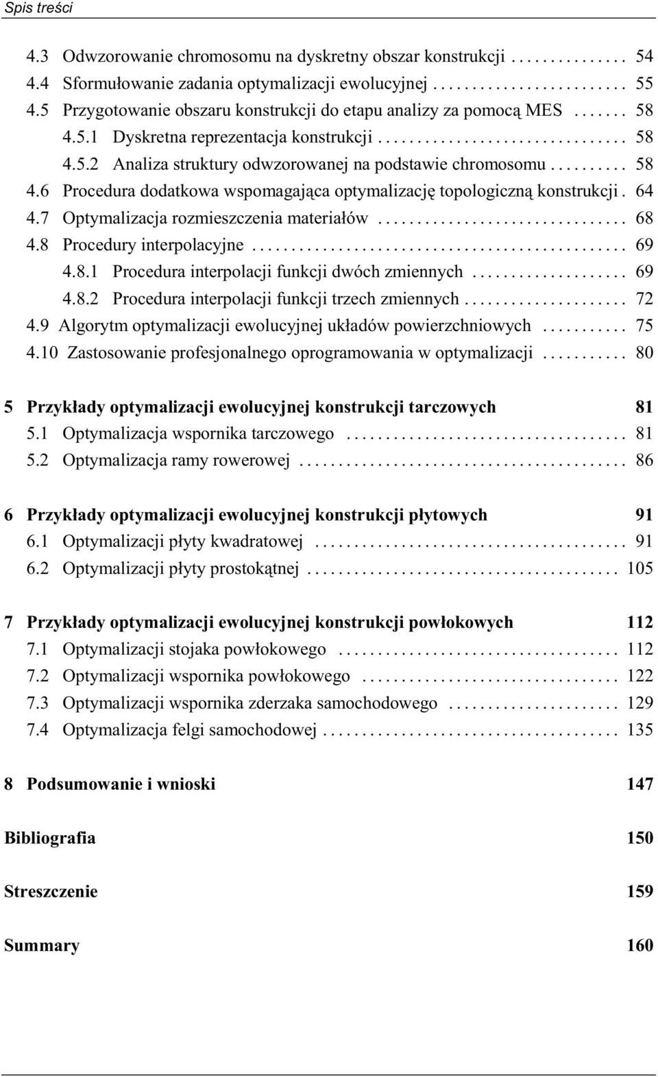 7 Optymalizacja rozmiszcznia matriałów... 68 4.8 Procdury intrpolacyjn... 69 4.8.1 Procdura intrpolacji funkcji dwóch zminnych... 69 4.8.2 Procdura intrpolacji funkcji trzch zminnych... 72 4.