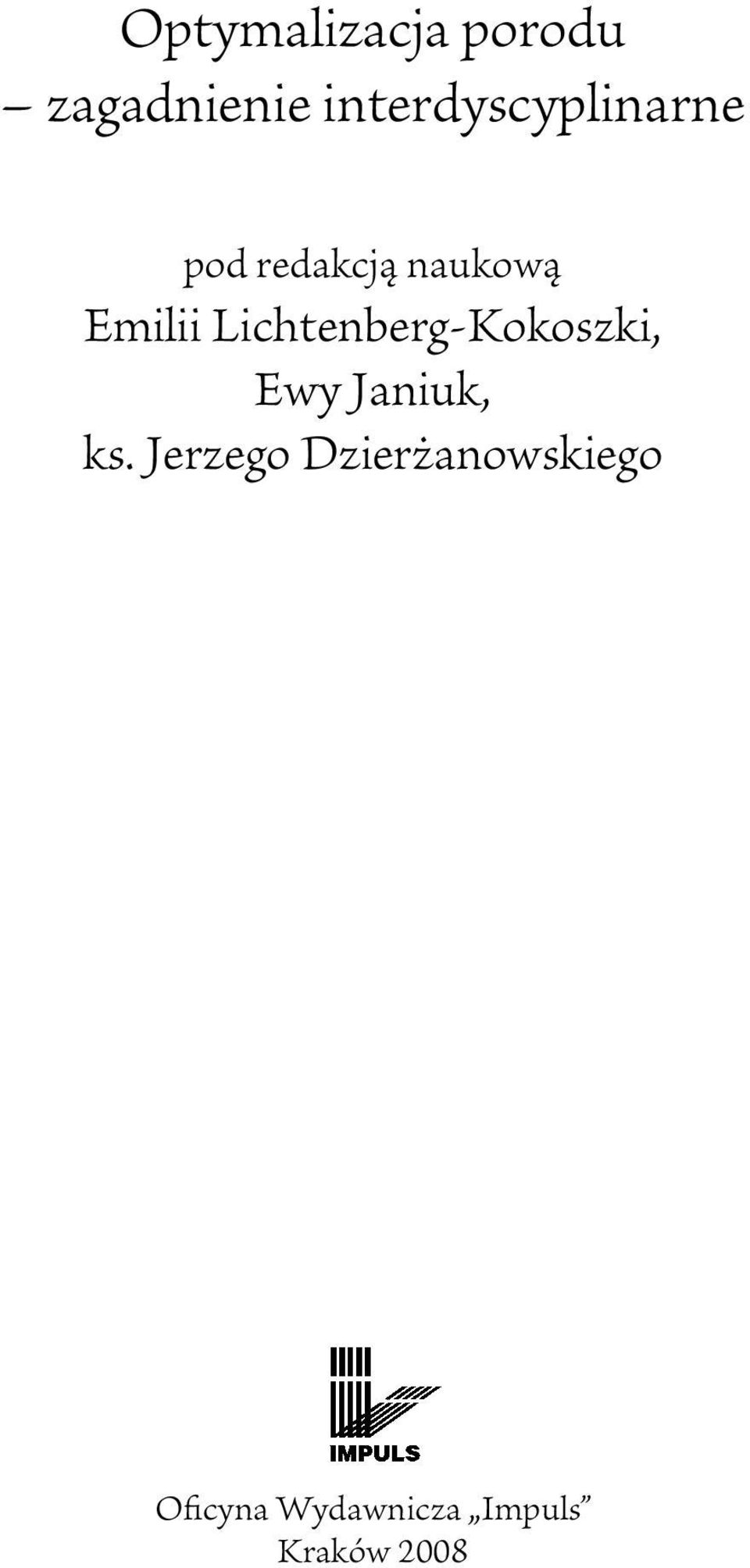 Emilii Lichtenberg-Kokoszki, Ewy Janiuk, ks.