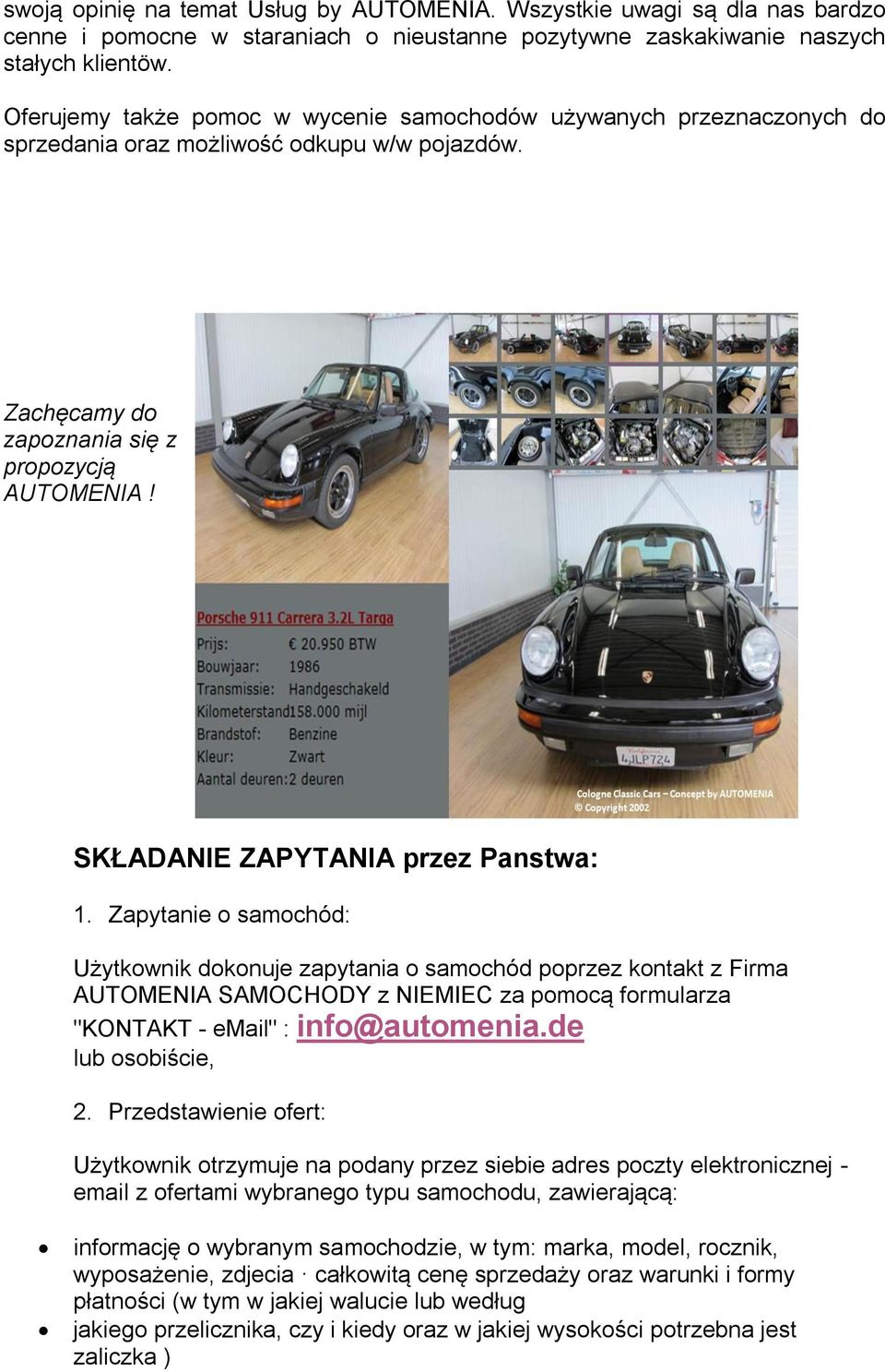 SKŁADANIE ZAPYTANIA przez Panstwa: 1.