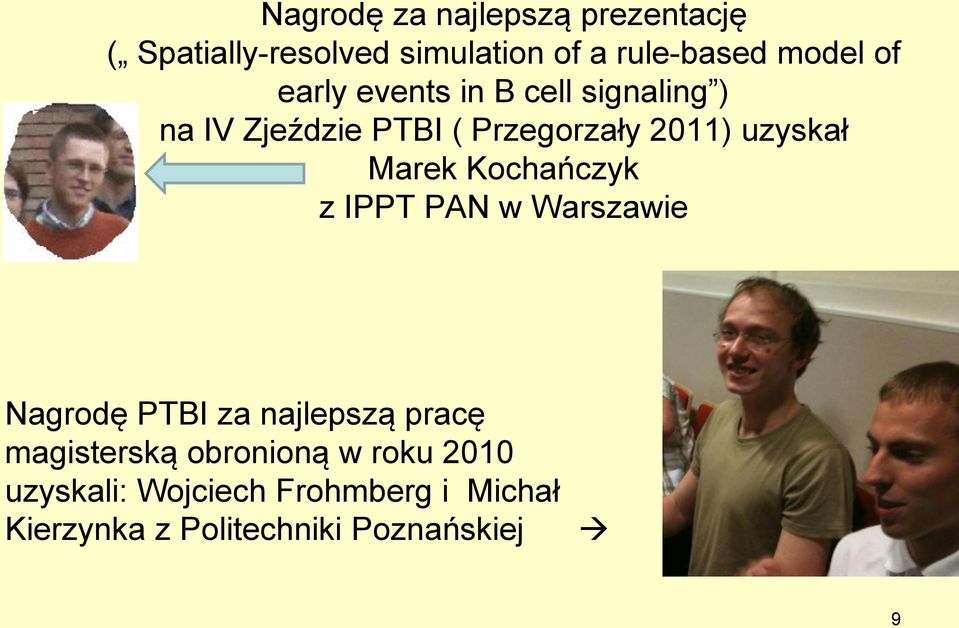 Marek Kochańczyk z IPPT PAN w Warszawie Nagrodę PTBI za najlepszą pracę magisterską