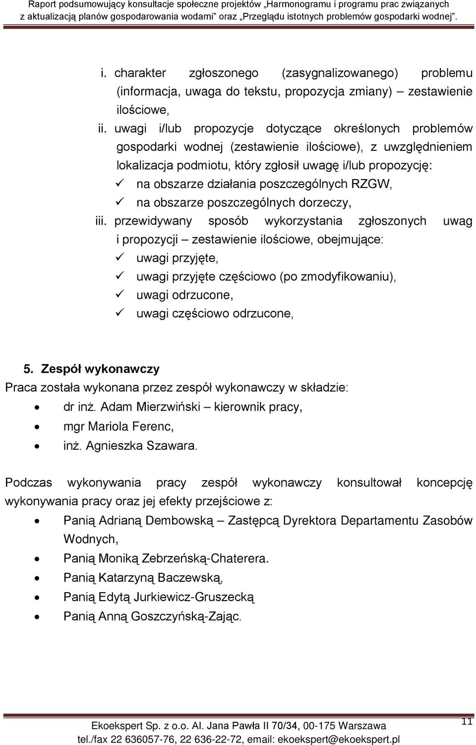 poszczególnych RZGW, na obszarze poszczególnych dorzeczy, iii.