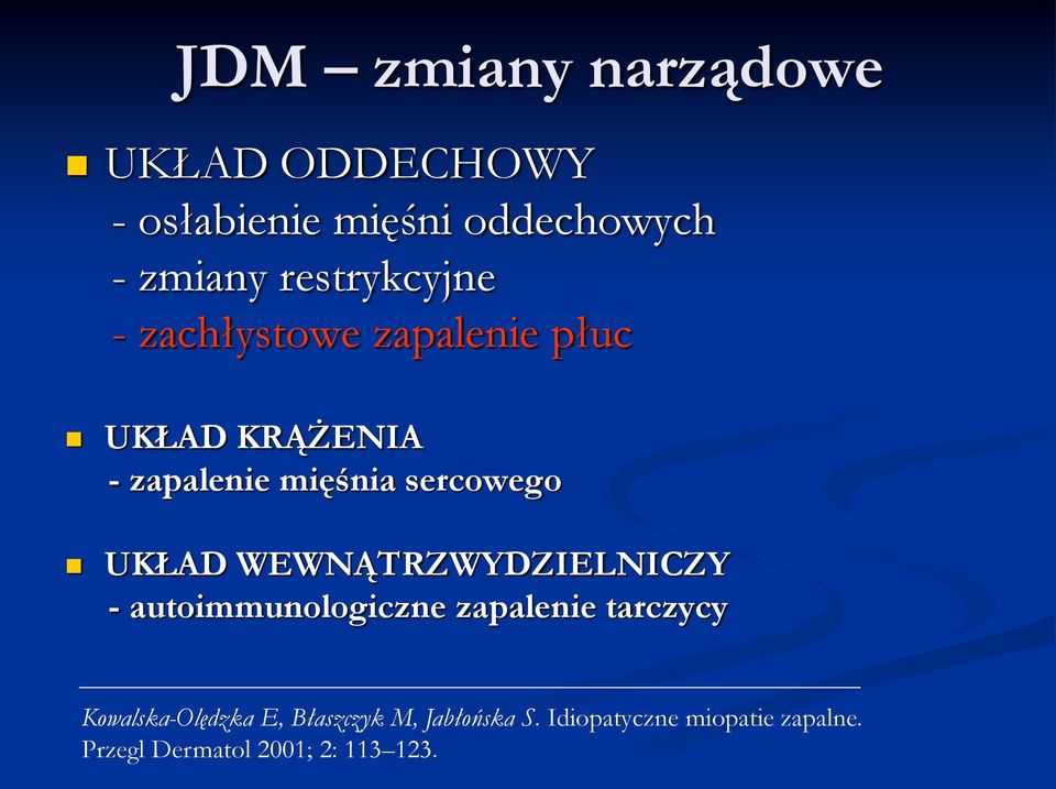 sercowego UKŁAD WEWNĄTRZWYDZIELNICZY - autoimmunologiczne zapalenie tarczycy