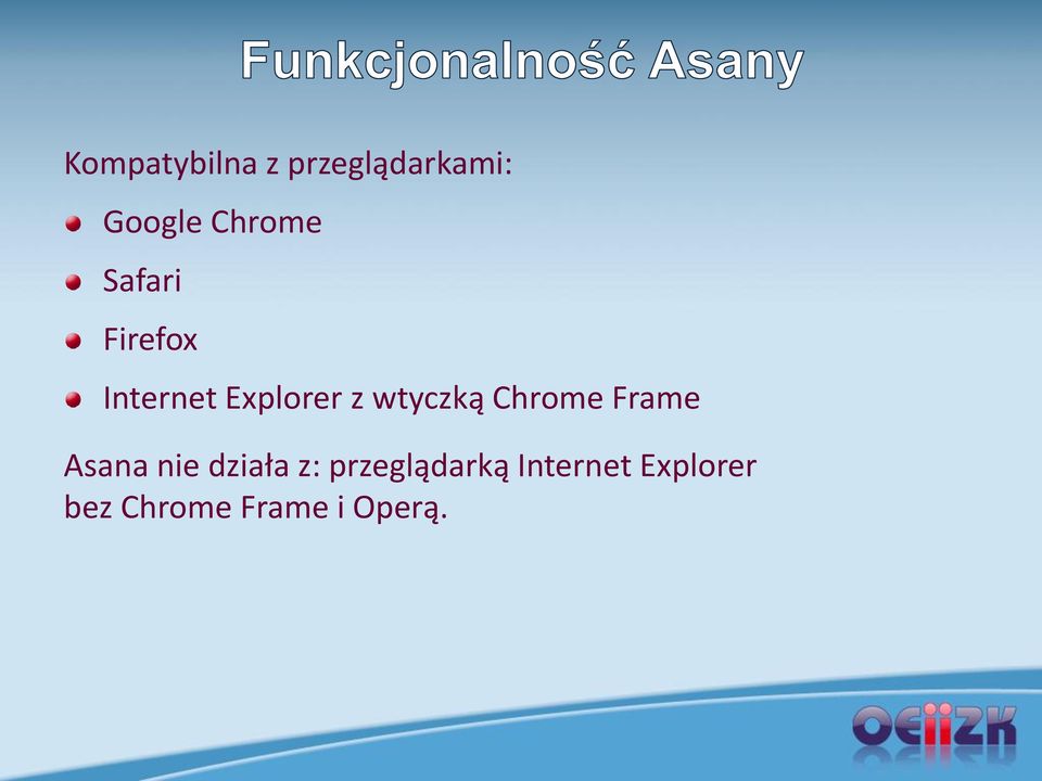 Chrome Frame Asana nie działa z: