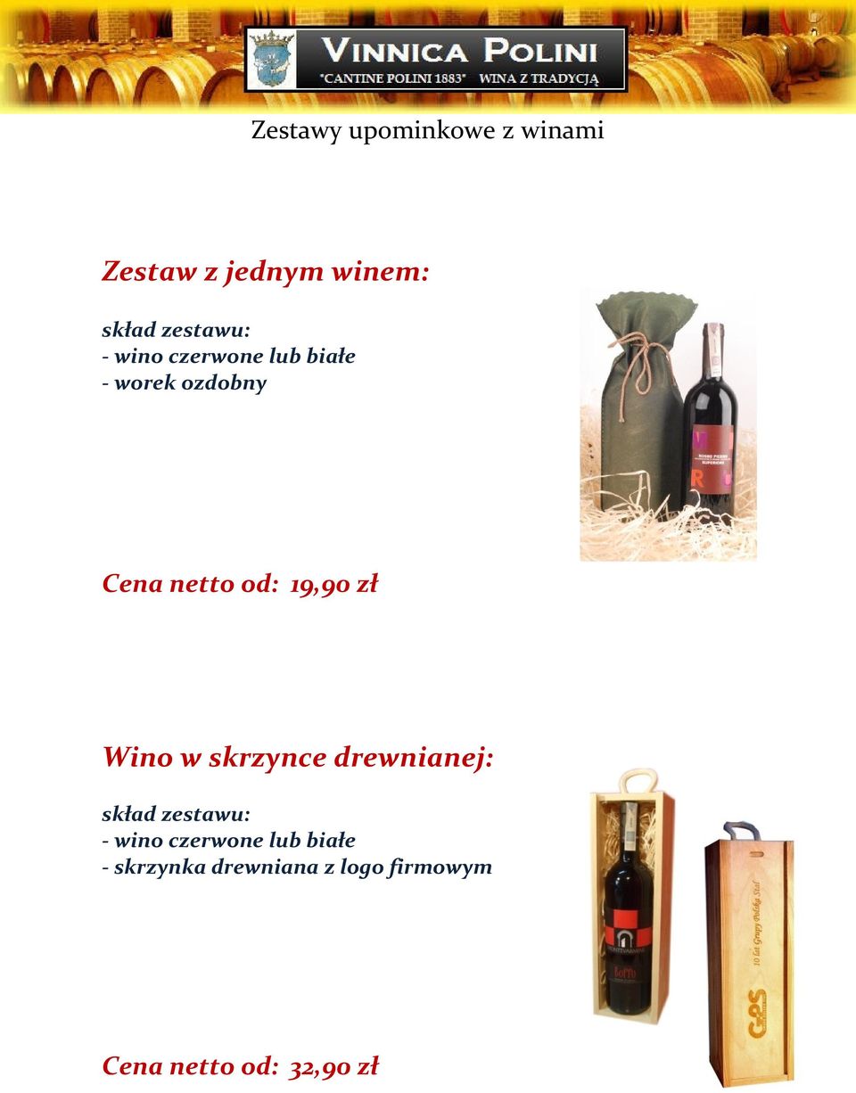skrzynce drewnianej: skład zestawu: - wino czerwone lub