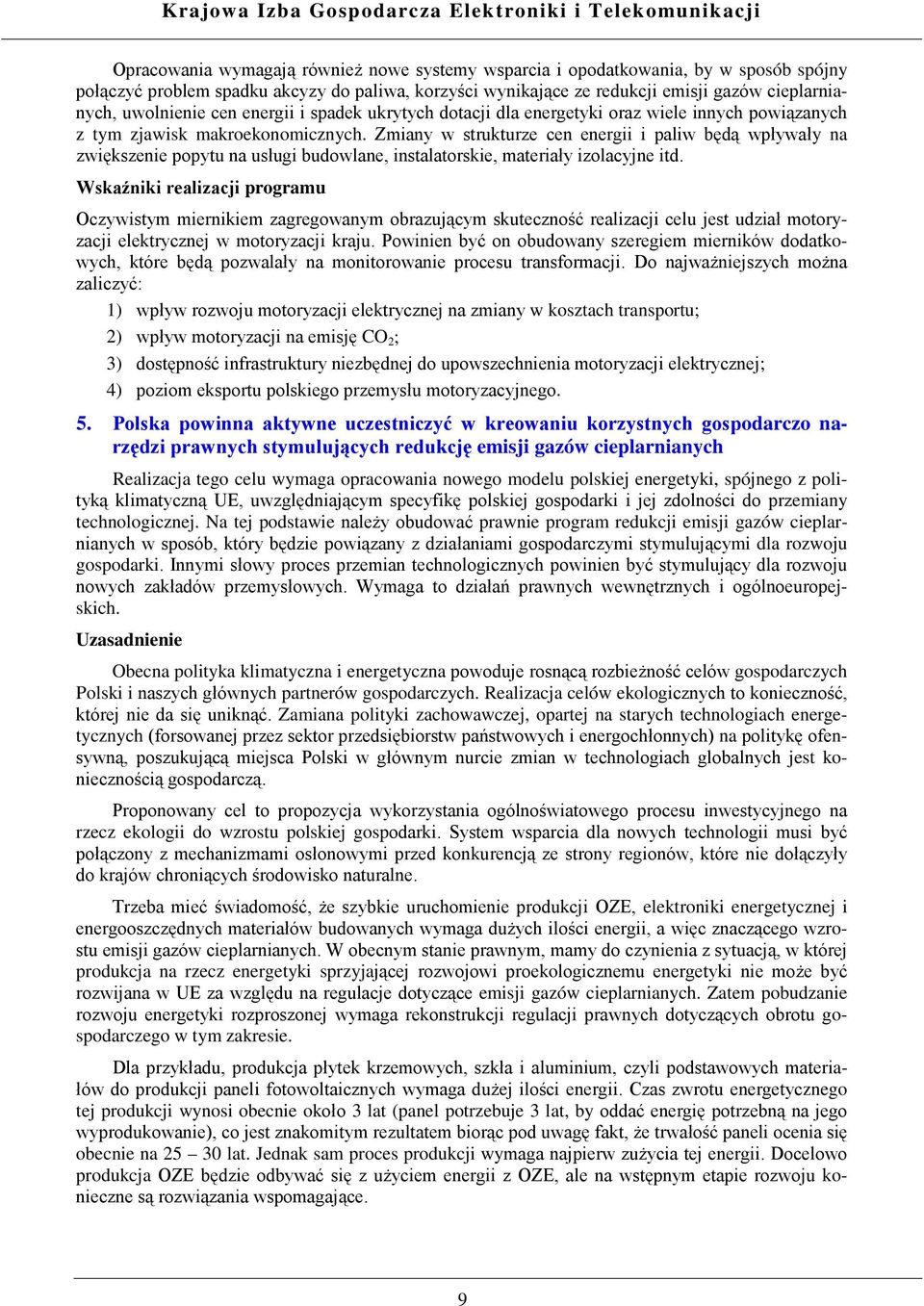 Zmiany w strukturze cen energii i paliw będą wpływały na zwiększenie popytu na usługi budowlane, instalatorskie, materiały izolacyjne itd.