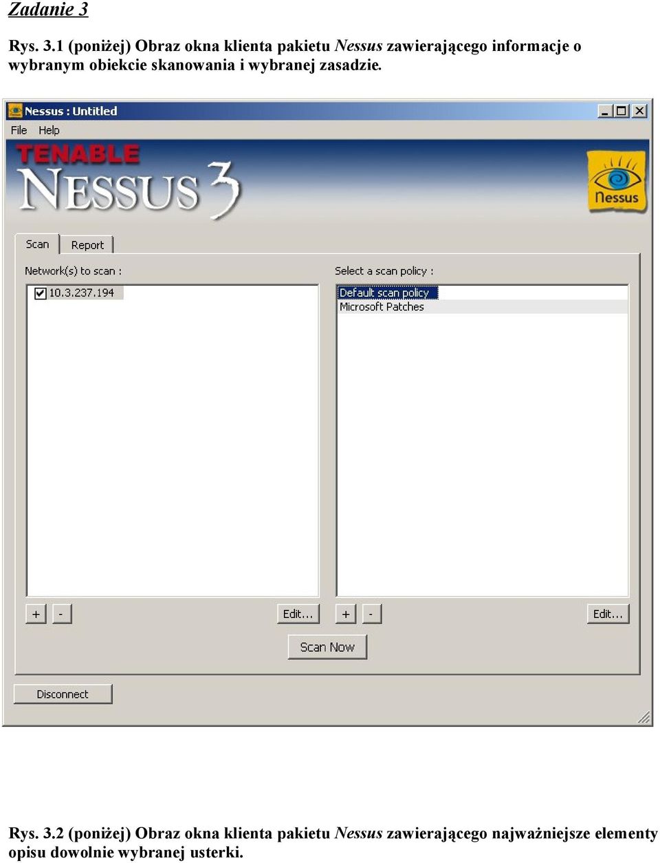 1 (poniżej) Obraz okna klienta pakietu Nessus zawierającego