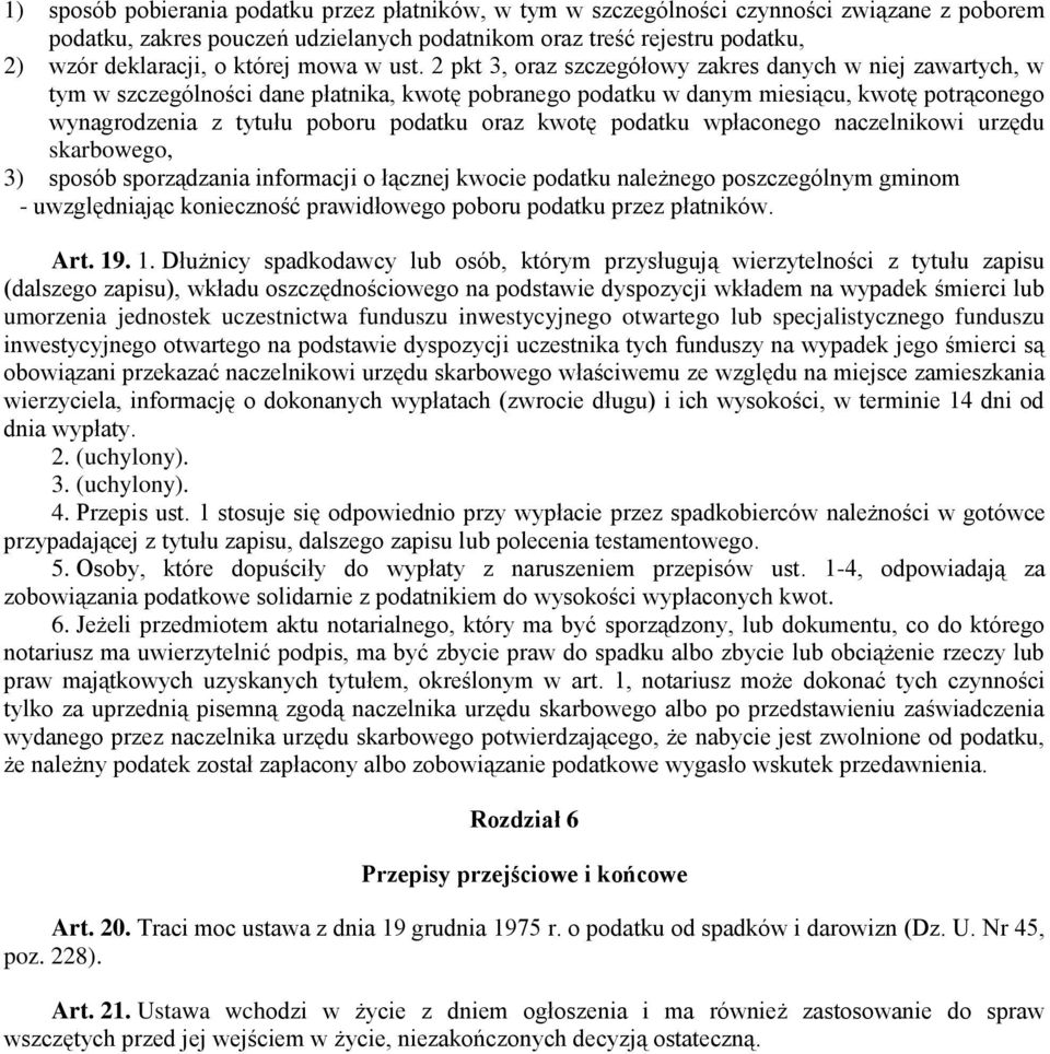 2 pkt 3, oraz szczegółowy zakres danych w niej zawartych, w tym w szczególności dane płatnika, kwotę pobranego podatku w danym miesiącu, kwotę potrąconego wynagrodzenia z tytułu poboru podatku oraz