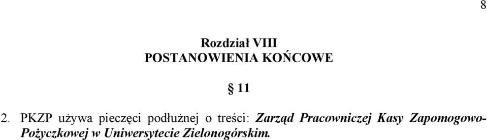 treści: Zarząd Pracowniczej Kasy