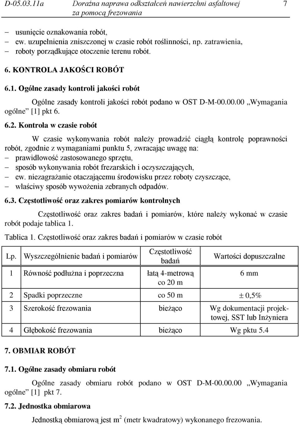 00.00 Wymagania ogólne [1] pkt 6. 6.2.