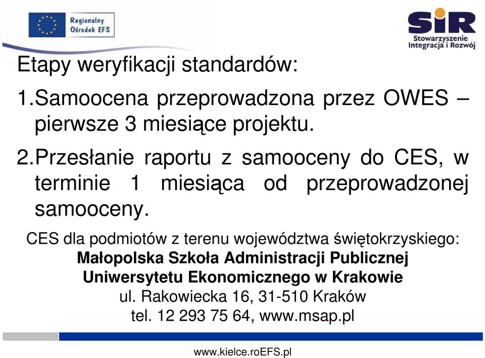 CES dla podmiotów z terenu województwa świętokrzyskiego: Małopolska Szkoła Administracji