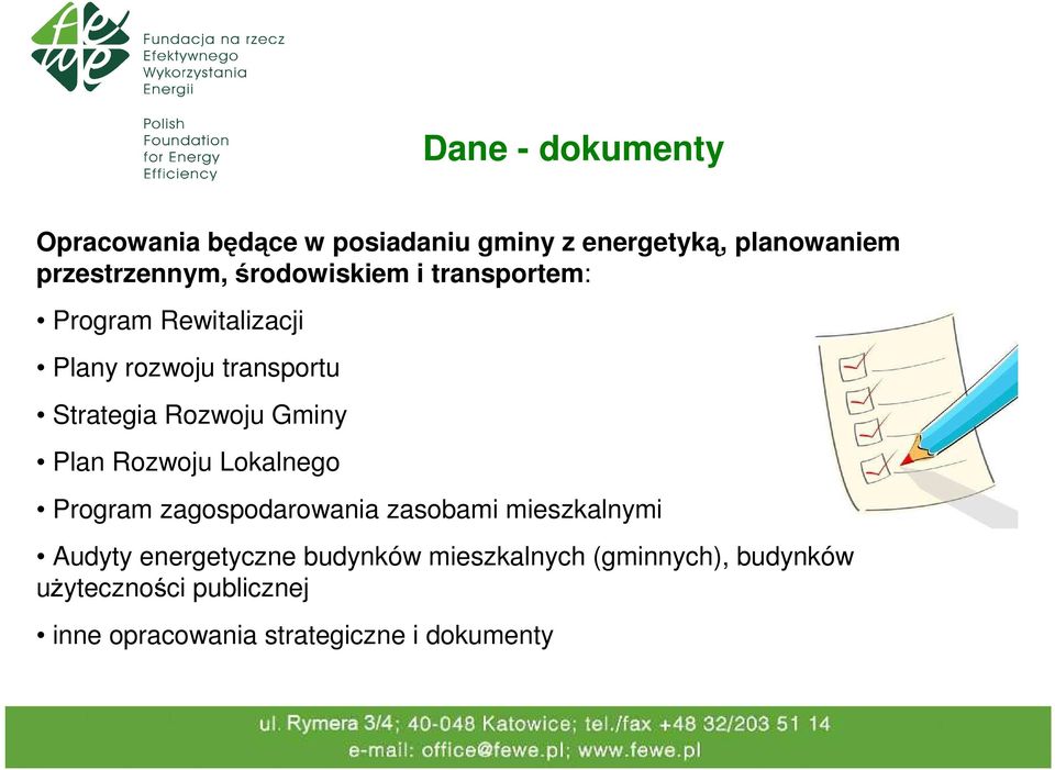 Plan Rozwoju Lokalnego Program zagospodarowania zasobami mieszkalnymi Audyty energetyczne budynków