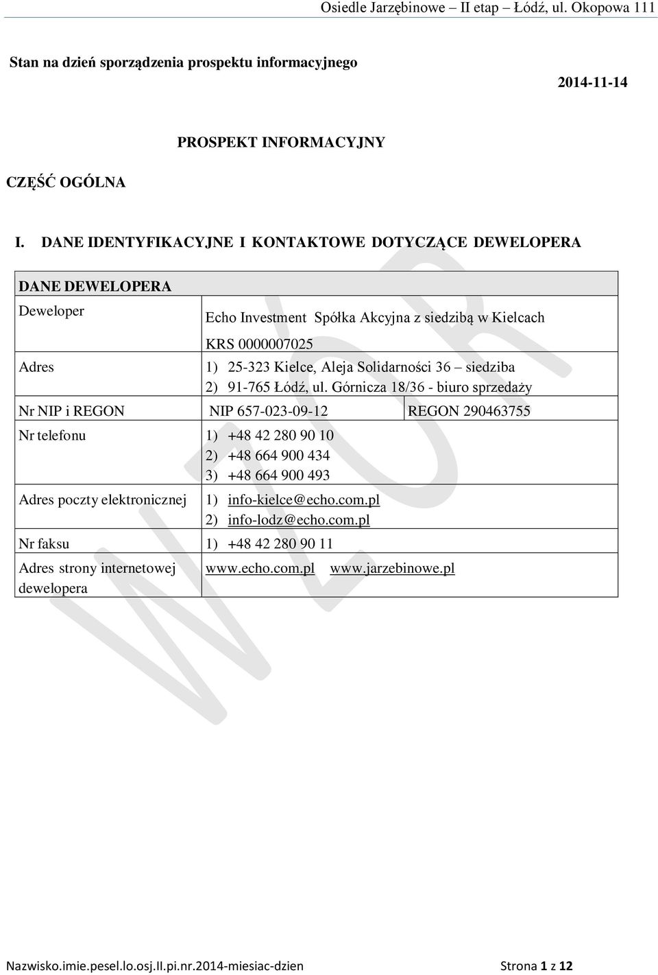 Solidarności 36 siedziba 2) 91-765 Łódź, ul.