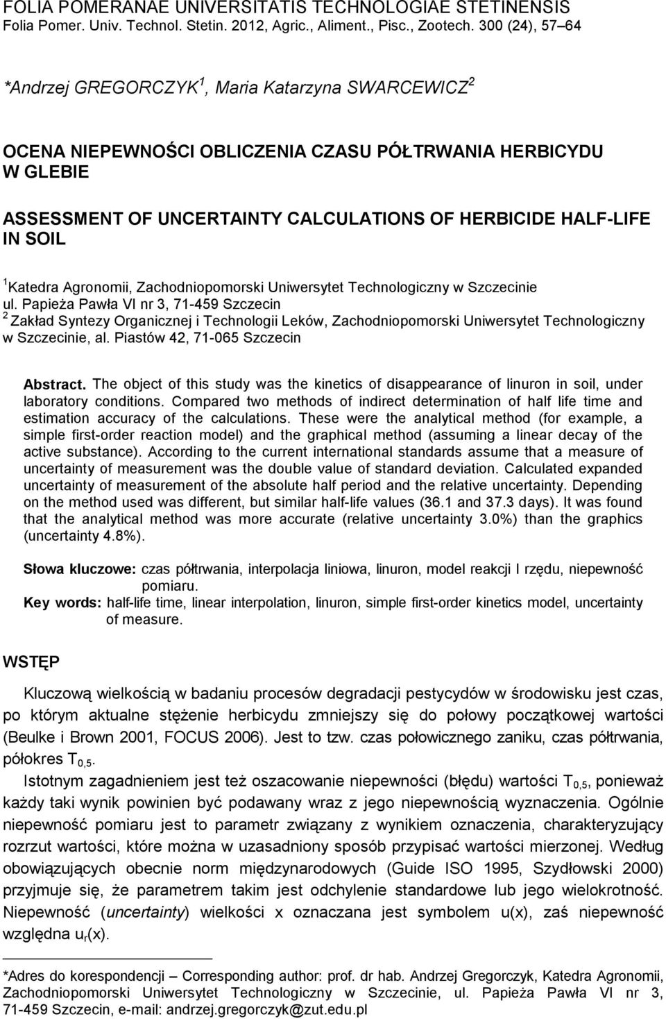Katedra Agronomii, Zachodniopomorski Uniwersytet Technologiczny w Szczecinie ul.