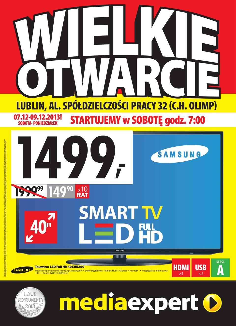 Informacje nie stanowią oferty w rozumieniu art. 66 1 K. C. W niektórych przypadkach zestawy lub pakiety promocyjne mogą być dostępne wyłącznie w sklepach detalicznych. 07.12-09.12.2013!
