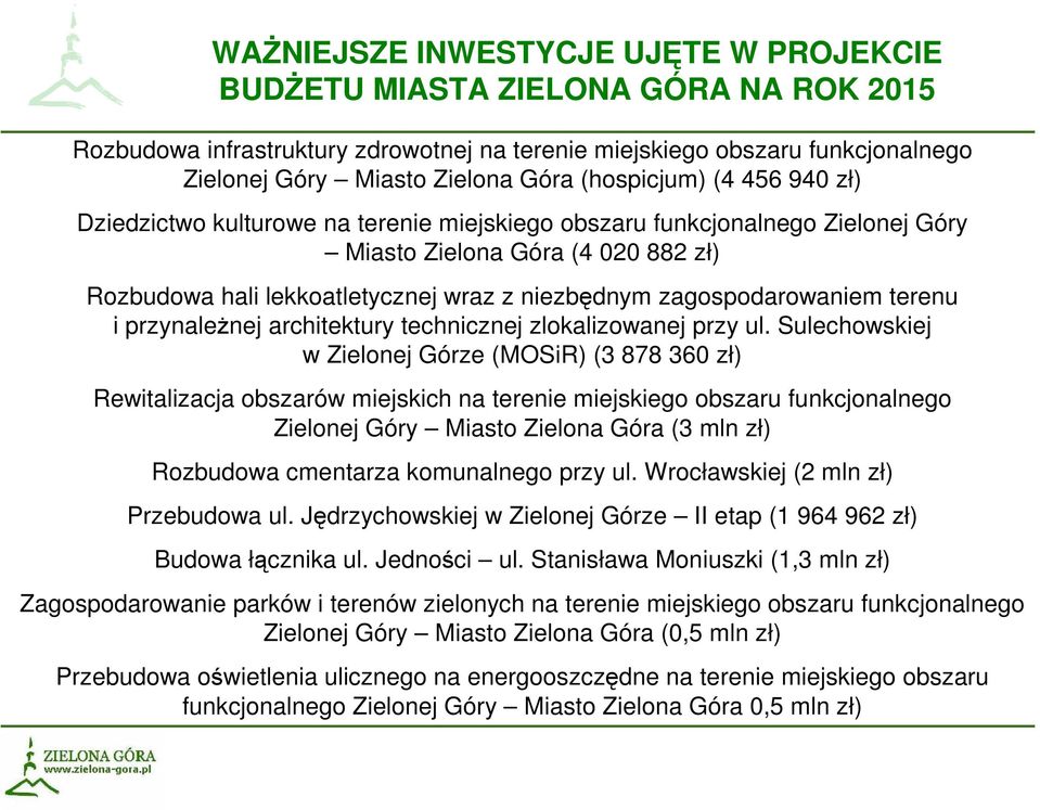 zagospodarowaniem terenu i przynaleŝnej architektury technicznej zlokalizowanej przy ul.