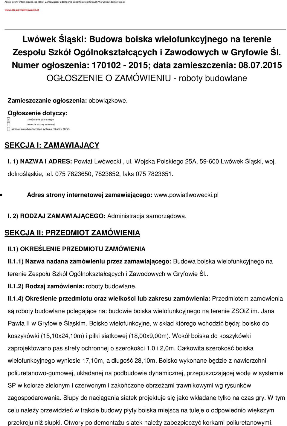 2015 OGŁOSZENIE O ZAMÓWIENIU - rbty budwlane Zamieszczanie głszenia: bwiązkwe.