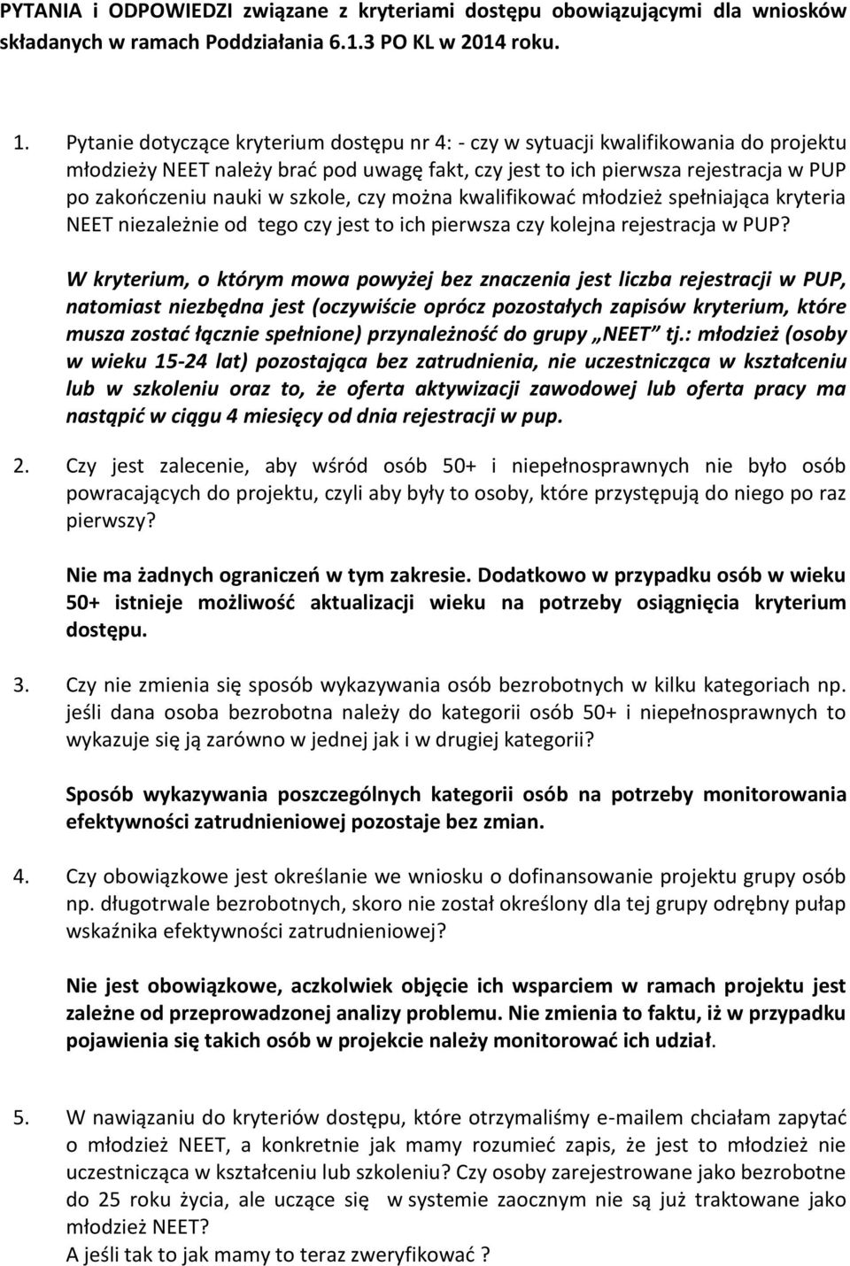 szkole, czy można kwalifikować młodzież spełniająca kryteria NEET niezależnie od tego czy jest to ich pierwsza czy kolejna rejestracja w PUP?