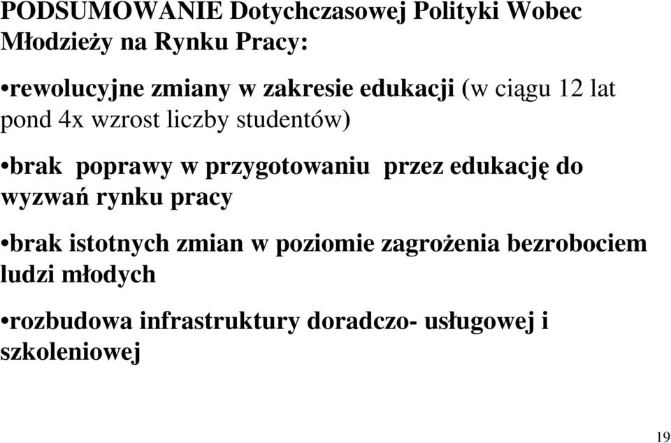 przygotowaniu przez edukacj do wyzwa rynku pracy brak istotnych zmian w poziomie