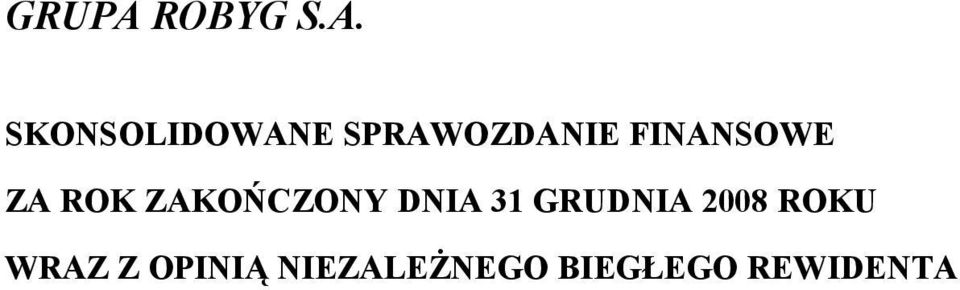 DNIA 31 GRUDNIA 2008 ROKU WRAZ