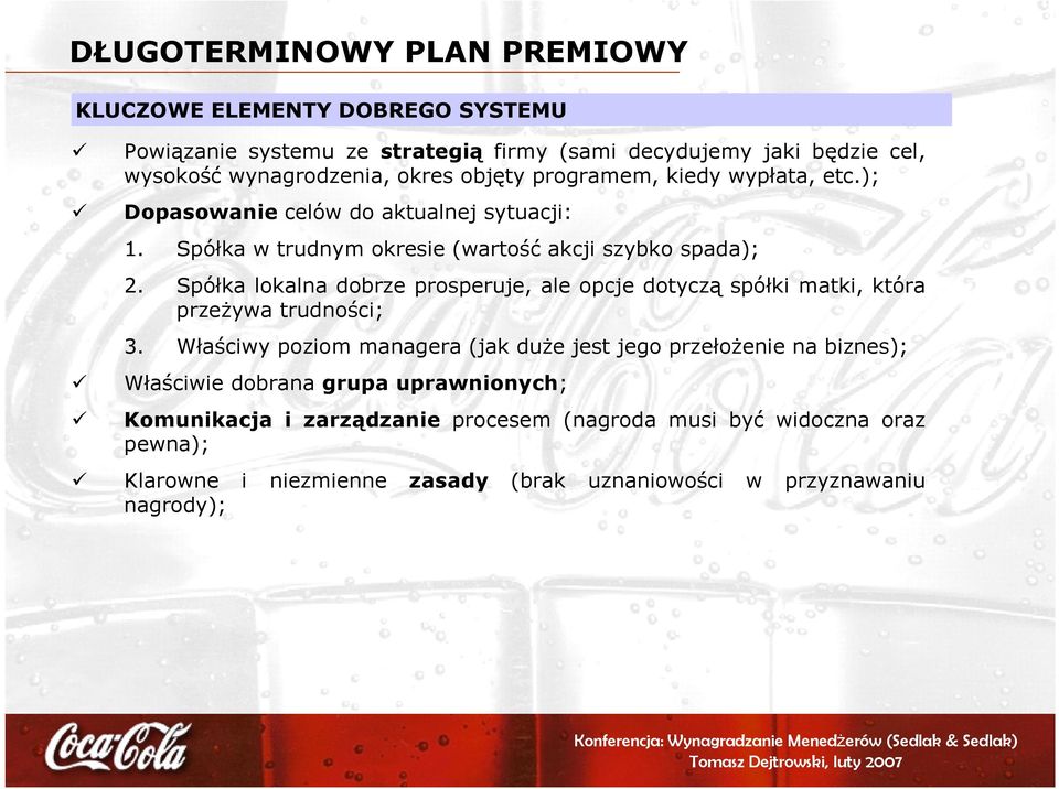 Spółka lokalna dobrze prosperuje, ale opcje dotyczą spółki matki, która przeżywa trudności; 3.