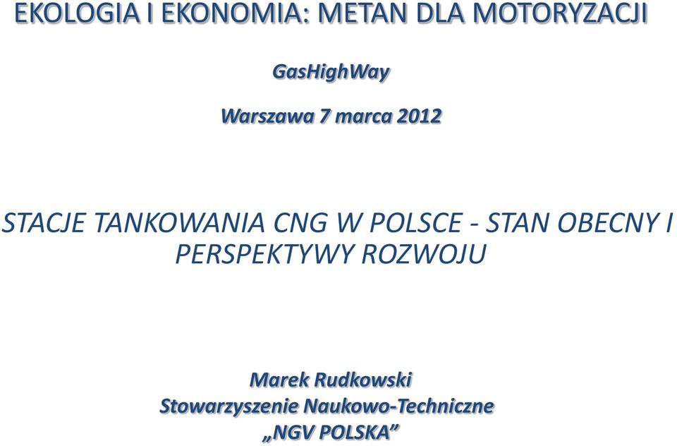 CNG W POLSCE - STAN OBECNY I PERSPEKTYWY ROZWOJU