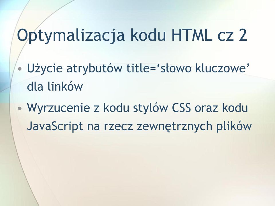 linków Wyrzucenie z kodu stylów CSS