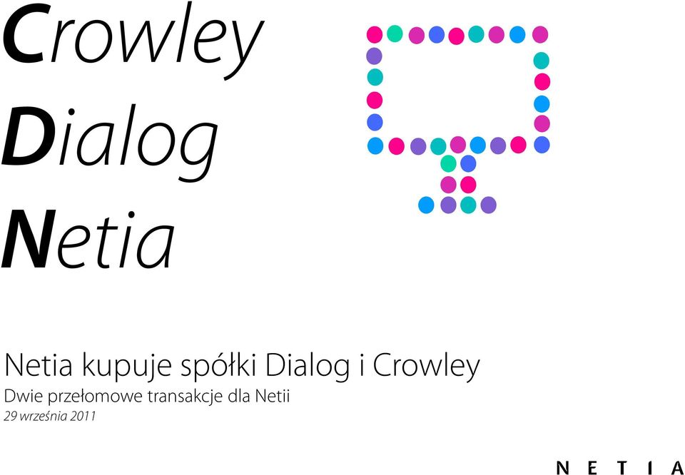 Crowley Dwie przełomowe