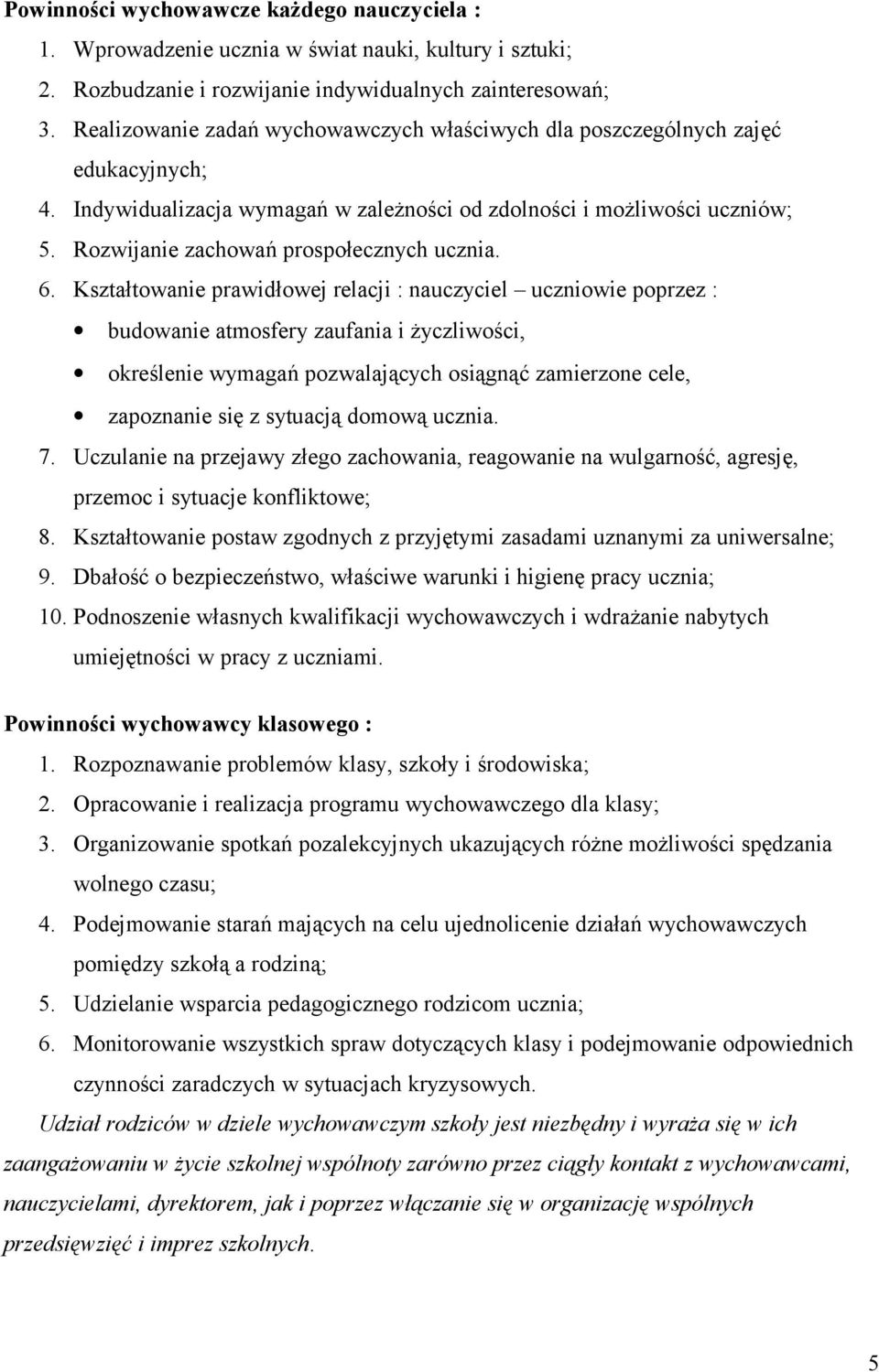 Rozwijanie zachowań prospołecznych ucznia. 6.
