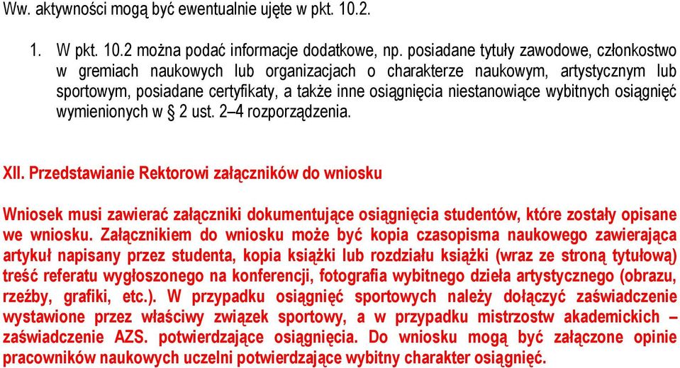 osiągnięć wymienionych w 2 ust. 2 4 rozporządzenia. XII.