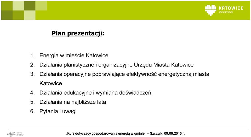 Działania operacyjne poprawiające efektywność energetyczną miasta