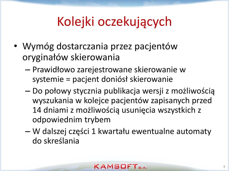 publikacja wersji z możliwością wyszukania w kolejce pacjentów zapisanych przed 14 dniami z