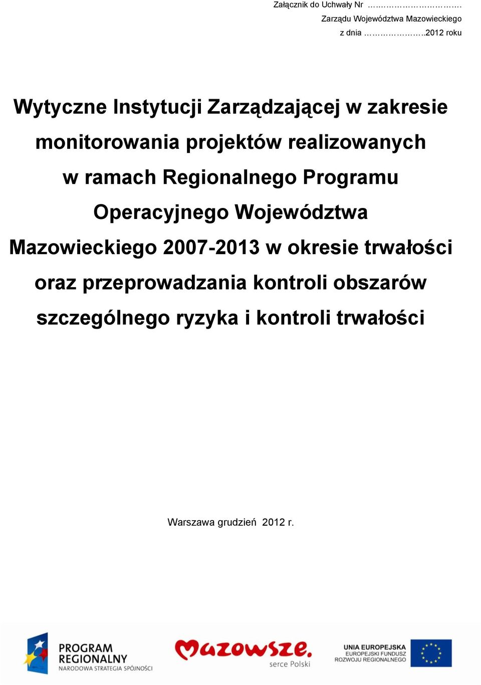 realizowanych w ramach Regionalnego Programu Operacyjnego Województwa Mazowieckiego