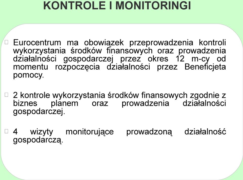 działalności przez Beneficjeta pomocy.