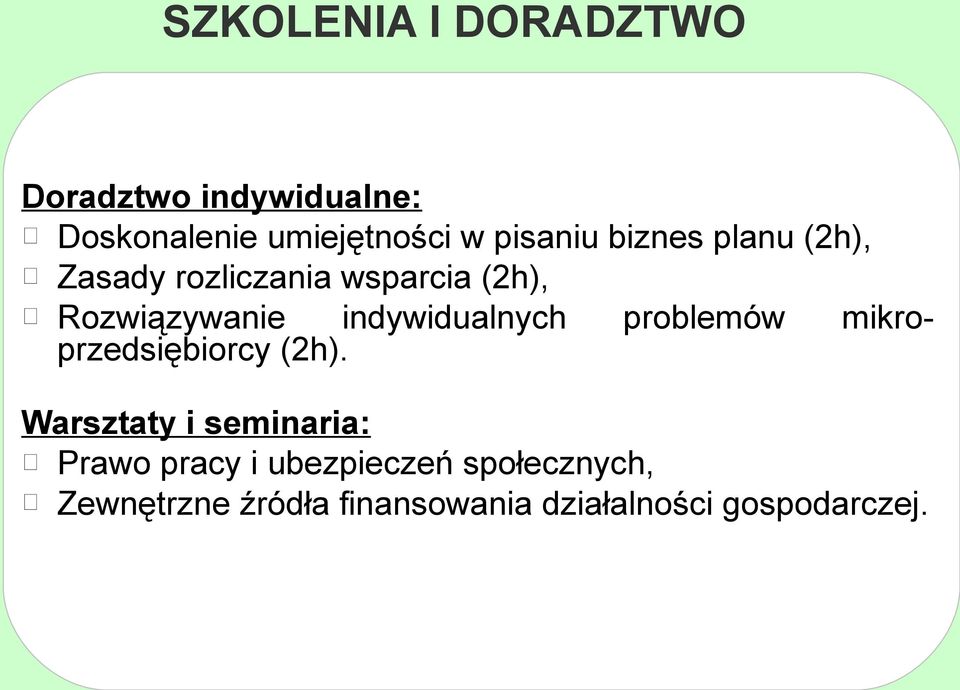 indywidualnych problemów mikroprzedsiębiorcy (2h).