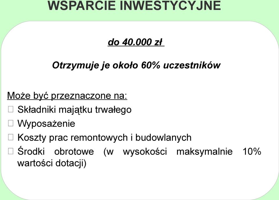 przeznaczone na: Składniki majątku trwałego Wyposażenie