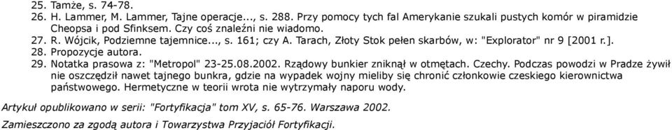 Rządowy bunkier zniknął w otmętach. Czechy.