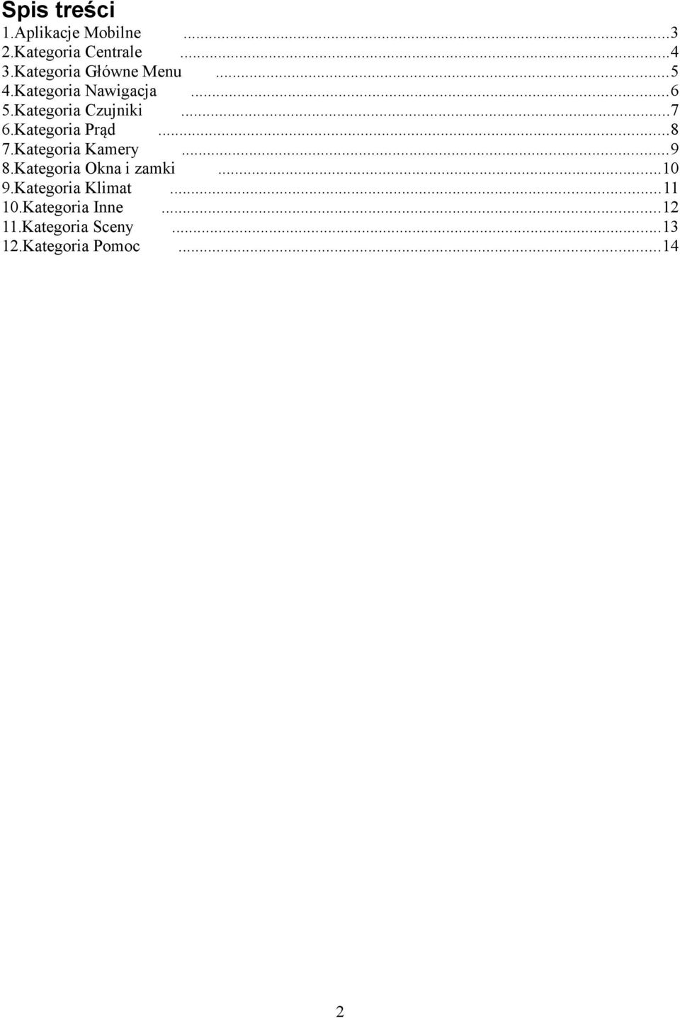Kategoria Prąd...8 7.Kategoria Kamery...9 8.Kategoria Okna i zamki...10 9.