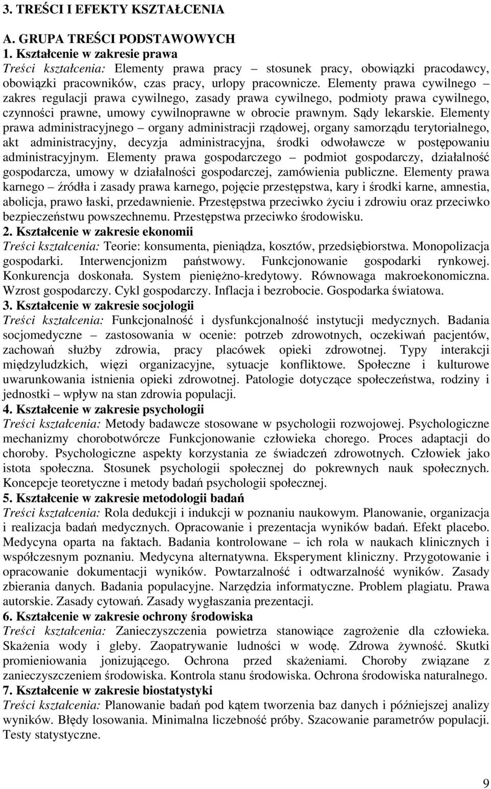 Elementy prawa cywilnego zakres regulacji prawa cywilnego, zasady prawa cywilnego, podmioty prawa cywilnego, czynnoci prawne, umowy cywilnoprawne w obrocie prawnym. Sdy lekarskie.