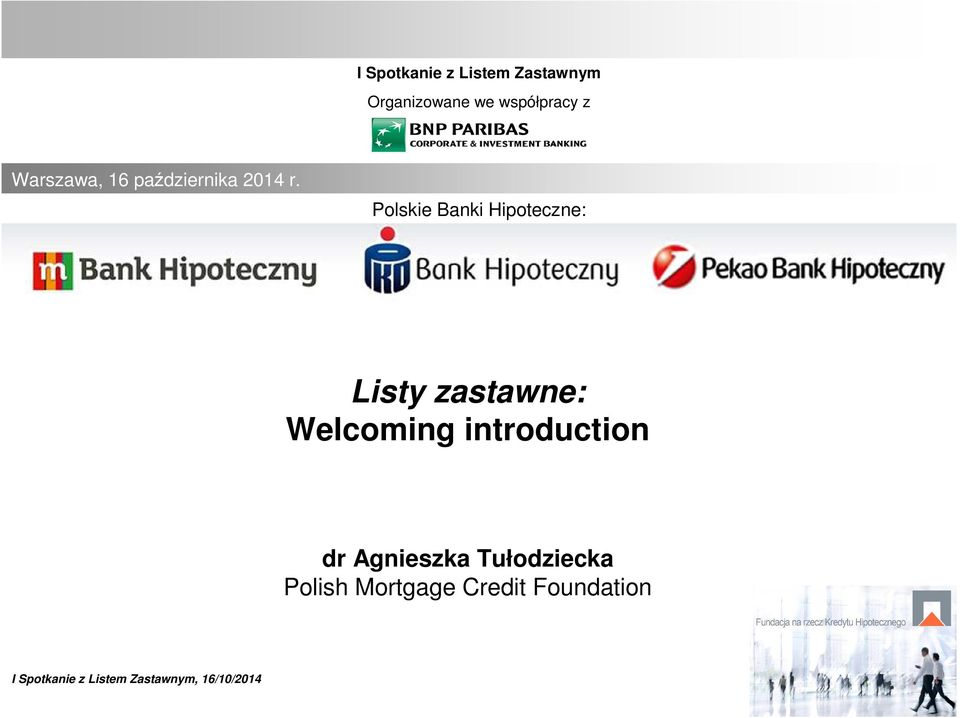 Polskie Banki Hipoteczne: Listy zastawne: Welcoming